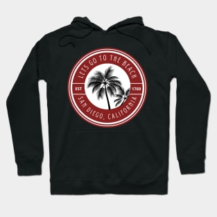 Sandiego California - lets go to the beach Hoodie